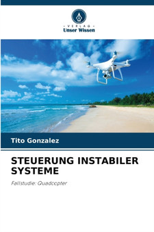 Steuerung Instabiler Systeme by Tito Gonzalez - Paperback