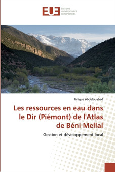 Les ressources en eau dans le Dir (Piemont) de l'Atlas de Beni Mellal by Finigue Abdelouahed - Paperback