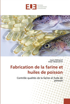 Fabrication de la farine et huiles de poisson by Issam Alkhanch - Paperback
