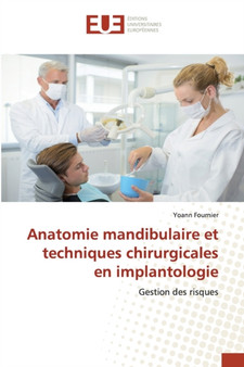 Anatomie mandibulaire et techniques chirurgicales en implantologie by Yoann Fournier - Paperback