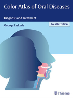 Color Atlas of Oral Diseases : Diagnosis and Treatment by George Laskaris - Hardback