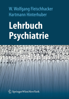 Lehrbuch Psychiatrie by W.Wolfgang Fleischhacker - Paperback