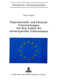 Experimentelle und klinische Untersuchungen auf dem Gebiet der extracorporalen Leberassistenz by Schleifer Dieter Schleifer - Paperback