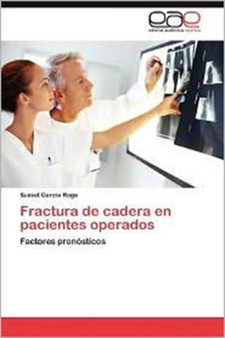 Fractura de Cadera En Pacientes Operados by Susset Garc a Raga - Paperback