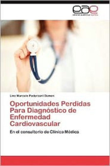 Oportunidades Perdidas Para Diagnostico de Enfermedad Cardiovascular by Lino Marcelo Pederzani Damen - Paperback