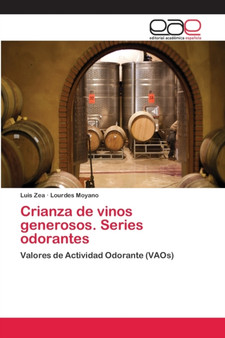Crianza de vinos generosos. Series odorantes by Luis Zea - Paperback