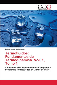 Termofluidos : Fundamentos de Termodinamica. Vol. 1, Tomo 1 by Leticia Corral Bustamante - Paperback
