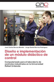 Diseno e implementacion de un modulo didactico de control by Beroes Montiel Jose Carlos - Paperback