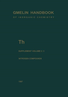 Th Thorium : Supplement Volume C 3 Compounds with Nitrogen : T-h / A-E / C / 3 by R. Benz - Paperback