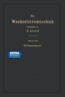 Die Transformatoren : Ihre Theorie, Konstruktion, Berechnung und Arbeitsweise : 2 by Engelbert Arnold - Paperback