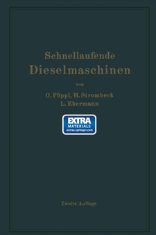 Schnellaufende Dieselmaschinen : Beschreibungen, Erfahrungen, Berechnung, Konstruktion und Betrieb by Otto Foeppl - Paperback