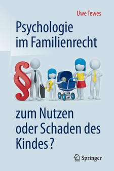 Psychologie im Familienrecht - zum Nutzen oder Schaden des Kindes? by Uwe Tewes - Paperback