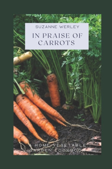 In Praise of Carrots : 1