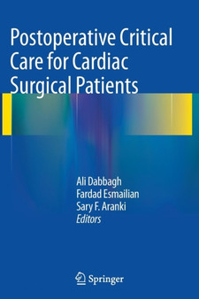 Postoperative Critical Care for Cardiac Surgical Patients by Ali Dabbagh - Paperback
