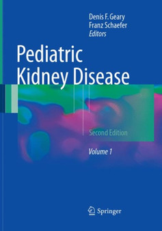Pediatric Kidney Disease by Denis F. Geary - Paperback