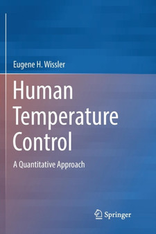 Human Temperature Control : A Quantitative Approach by Eugene H. Wissler - Paperback