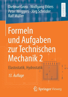 Formeln und Aufgaben zur Technischen Mechanik 2 : Elastostatik, Hydrostatik by Dietmar Gross - Paperback