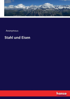 Stahl Und Eisen by Anonymous - Paperback