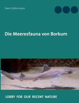 Die Meeresfauna von Borkum : Was lebt im Meer rund um die Insel? by Sven Gehrmann - Paperback