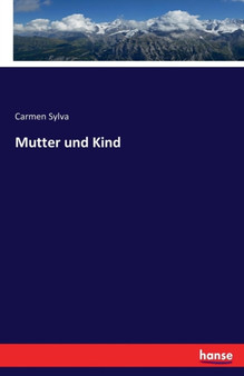Mutter Und Kind by Carmen Sylva - Paperback