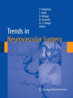 Trends in Neurovascular Surgery : 112 by Tetsuya Tsukahara - Paperback