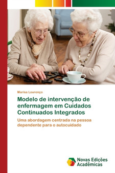 Modelo de intervencao de enfermagem em Cuidados Continuados Integrados by Marisa Lourenco - Paperback