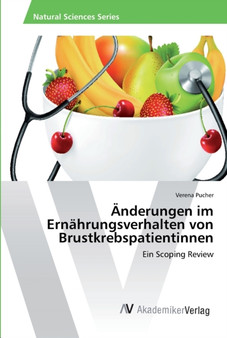 Anderungen im Ernahrungsverhalten von Brustkrebspatientinnen by Verena Pucher - Paperback