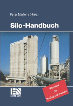 Silo-Handbuch : Klassiker im Bauwesen by Peter Martens - Hardback