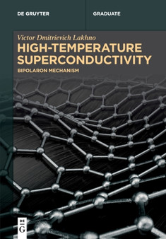 High-Temperature Superconductivity : Bipolaron Mechanism by Victor Dmitrievich Lakhno - Paperback