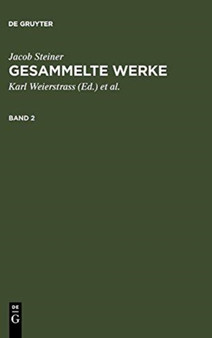 Jacob Steiner: Gesammelte Werke. Band 2 by Jacob Steiner - Hardback