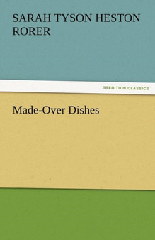 Made-Over Dishes by Sarah Tyson Heston Rorer - Paperback