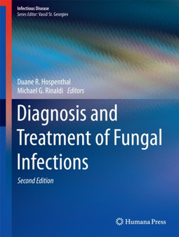 Diagnosis and Treatment of Fungal Infections by Duane R. Hospenthal - Hardback