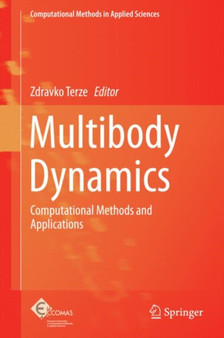 Multibody Dynamics : Computational Methods and Applications : 35 by Zdravko Terze - Hardback