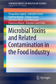 Microbial Toxins and Related Contamination in the Food Industry by Gabriella Caruso - Paperback