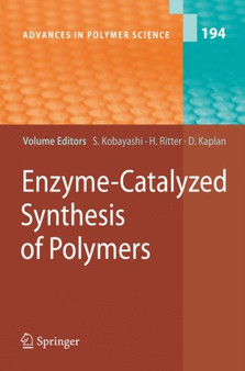 Enzyme-Catalyzed Synthesis of Polymers : 194 by Shiro Kobayashi - Hardback