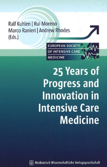 25 Years of Progress & Innovation in Intensive Care Medicine by Ralf Kuhlen - Hardback