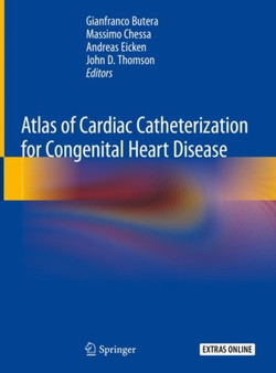 Atlas of Cardiac Catheterization for Congenital Heart Disease by Gianfranco Butera - Hardback