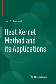Heat Kernel Method and its Applications by Ivan Avramidi - Paperback