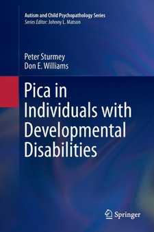 Pica in Individuals with Developmental Disabilities by Peter Sturmey - Paperback