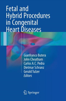 Fetal and Hybrid Procedures in Congenital Heart Diseases by Gianfranco Butera - Paperback