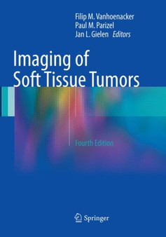Imaging of Soft Tissue Tumors by Filip M. Vanhoenacker - Paperback