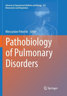 Pathobiology of Pulmonary Disorders : 955 by Mieczyslaw Pokorski - Paperback
