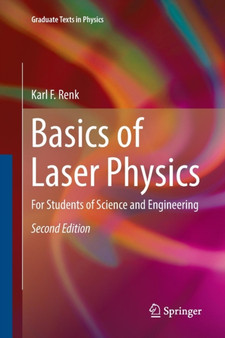 Basics of Laser Physics : For Students of Science and Engineering by Karl F. Renk - Paperback