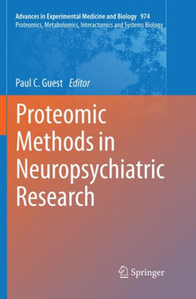Proteomic Methods in Neuropsychiatric Research : 974 by Paul C. Guest - Paperback