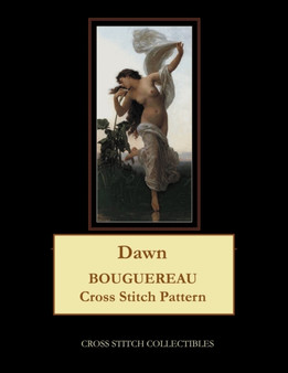 Dawn : Bouguereau Cross Stitch Pattern by Kathleen George - Paperback