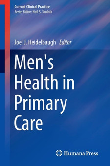 Men's Health in Primary Care by Joel J. M.D. Heidelbaugh - Paperback