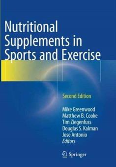 Nutritional Supplements in Sports and Exercise by Mike Greenwood - Paperback