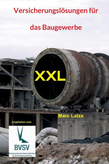 Versicherungsloesungen fur das Baugewerbe : XXL by Marc Latza - Hardback