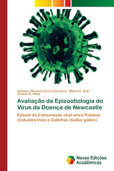 Avaliacao da Epizootiologia do Virus da Doenca de Newcastle by Adriano Oliveira Torres Carrasco - Paperback