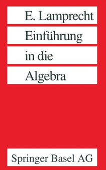 Einfuhrung in die Algebra by LAMPRECHT - Paperback